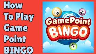 How To Play The GamePoint Bingo Game Auto amp Manual Latest Updated Method [upl. by Leirda]