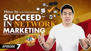 How To Succeed In Network Marketing  5 Strategies Ep 7 [upl. by Liew]