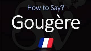 How to Pronounce Gougère CORRECTLY [upl. by Leboff140]