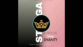 STEGGA ft Shanty  EH RETE KE Audio [upl. by Sublett]