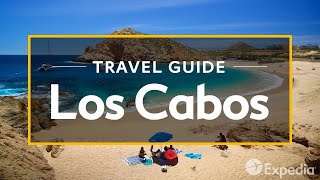 Los Cabos Vacation Travel Guide  Expedia [upl. by Aldas]