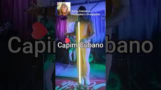 Capim Cubano [upl. by Burdelle]