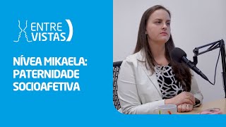 Paternidade Socioafetiva  EntreVistas [upl. by Eisteb595]