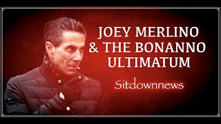 Joey Merlino and the Bonanno ultimatum [upl. by Esilana]