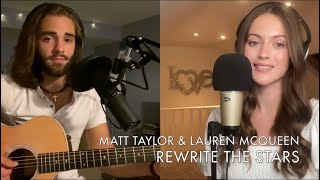 Rewrite the Stars cover by Matt Taylor and Lauren McQueen [upl. by Nessaj]