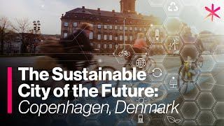 Is Copenhagen the Worlds Most Sustainable City [upl. by Jeannie796]