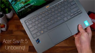 Acer Swift 5 Unboxing 11th Gen Intel i7 and Intel Xe Graphics [upl. by Nillad]