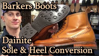 BARKERS BUTCHER BOOTS get a DAINITE RESOLE FULL Conversion Shoe Repair [upl. by Allemaj]