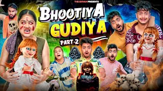 BHOOTIYA GUDIYA  PART  2  THE SHIVAM [upl. by Einohtna]