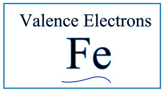 Valence Electrons for Fe Iron [upl. by Airtina356]