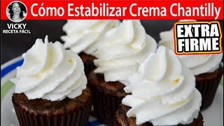 COMO ESTABILIZAR LA CREMA CHANTILLY  VickyRecetaFacil [upl. by Shanon47]