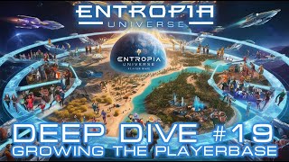 Entropia Universe Deep Dive 19 Growing the Playerbase [upl. by Hapte]