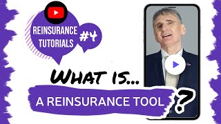 ✅ What is a reinsurance tool  Reinsurance tutorials 4 • The Basics [upl. by Hyps191]