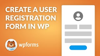 How to Create A WordPress User Registration Form with WPForms  Easy StepbyStep Guide [upl. by Asare]