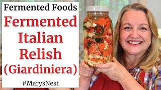 How to Make Fermented Giardiniera  Probiotic Rich Italian Pickle Relish [upl. by Nadabas757]