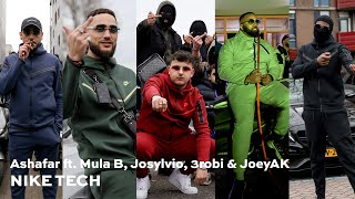 Ashafar  NIKE TECH ft Mula B Josylvio 3robi amp JoeyAK prod Trobi [upl. by Poppy63]