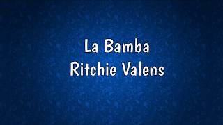 La Bamba  Ritchie Valens with Spanish Lyrics [upl. by Ajnek693]