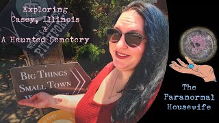 Exploring Casey Illinois and A Haunted Cemetery [upl. by Nessej90]