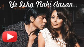 Yeh Ishq Nahi Aasan  Shahrukh Khan And Gauri Khans Eternal Love Story [upl. by Livesay98]