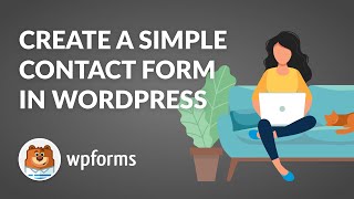 How to Create a Simple Contact Form in WordPress with WPForms  Quick amp Easy Guide [upl. by Peacock]