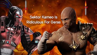 Sektor Kameo Makes Geras Seem UNSTOPABLE [upl. by Tally319]