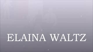 Elaina Waltz [upl. by Aziaf]