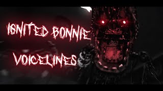 FNaFC4D Ignited Bonnie Voicelines [upl. by Rior]