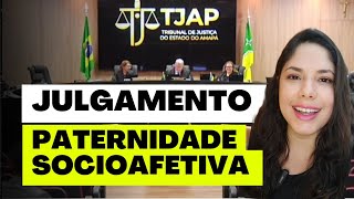 JULGAMENTO PATERNIDADE SOCIOAFETIVA [upl. by Meela206]