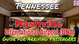 Nashville International Airport BNA  Guide for Arriving Passengers to Nashville Tennessee [upl. by Noiztneb]