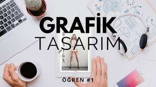 HIZLI VE PROFESYONEL GRAFİK TASARIM NASIL YAPILIR  Öğren 1 [upl. by Vincenty]