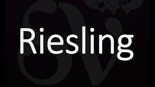 How to Pronounce Riesling German Wine Pronunciation [upl. by Noyahs]