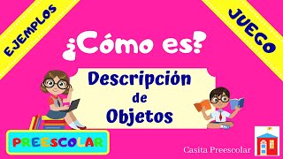 ¿CÓMO ES Descripción de Objetos APRENDE EN CASA [upl. by Moclam]