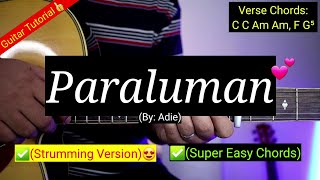 Paraluman  Adie Super Easy Chords😍  Strumming Version  Guitar Tutorial [upl. by Aelahc]